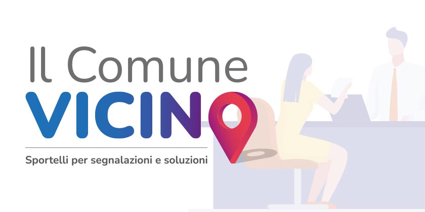 Logo di Il Comune vicino - Sportelli per segnalazioni e soluzioni